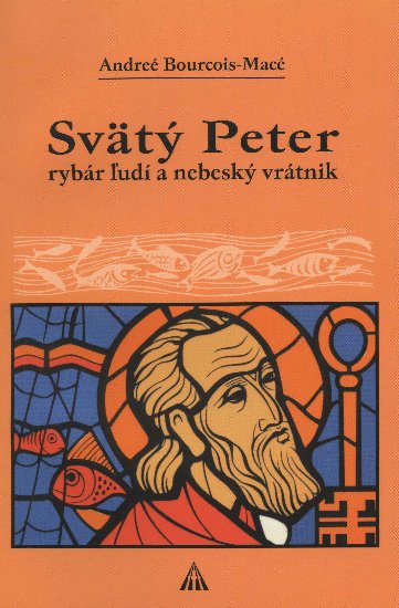 Svätý Peter - Rybár ľudí a nebeský vrátnik