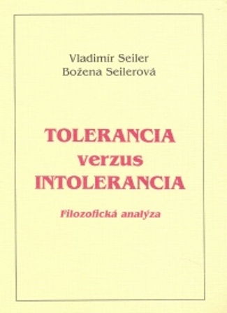 Tolerancia verzus intolerancia - Filozofická analýza