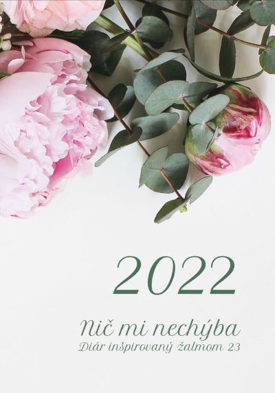 Diár pre veriacu ženu 2022: Nič mi nechýba - Diár inšpirovaný Žalmom 23