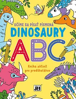 Učíme sa písať písmená: Disaury ABC