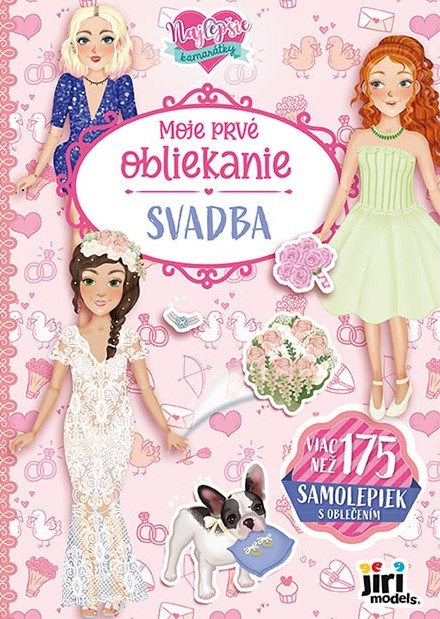 Moje prvé obliekanie Svadba