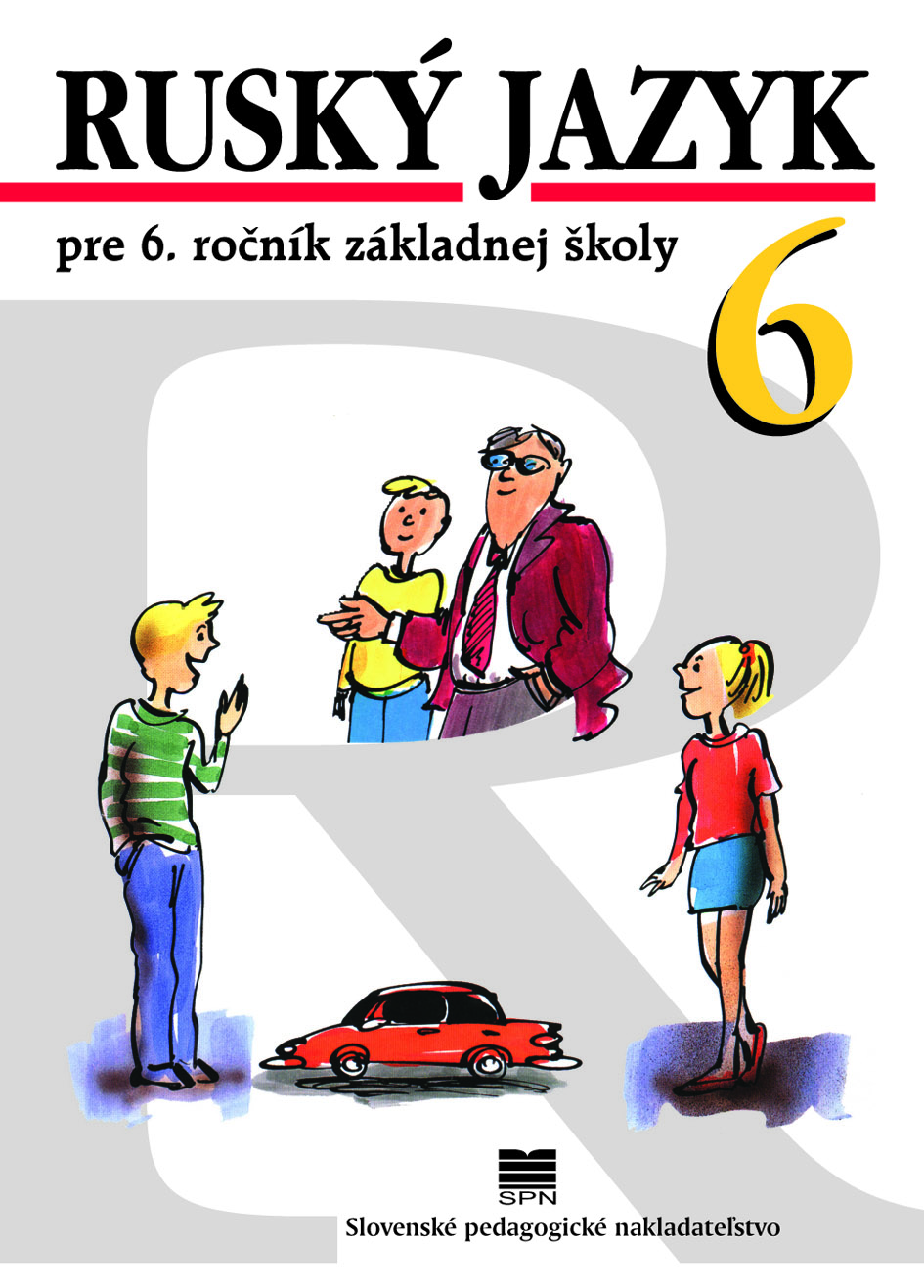 Ruský jazyk pre 6. ročník základnej školy - Učebnica