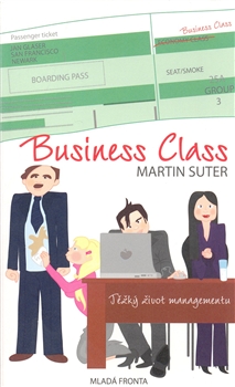 Business Class - Těžký život managementu