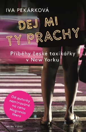 Dej mi ty prachy - Příběhy české taxikářky v New Yorku
