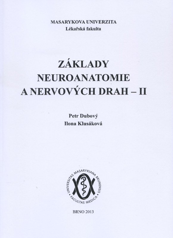 Základy neuroanatomie a nervových drah II