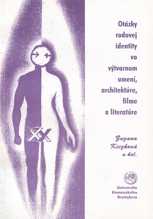 Otázky rodovej identity vo výtvarnom umení, architektúre, filme a literatúre