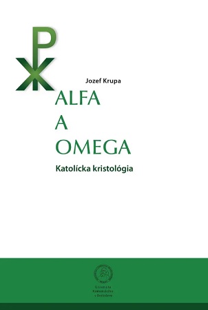 Alfa a omega. Katolícka kristológia