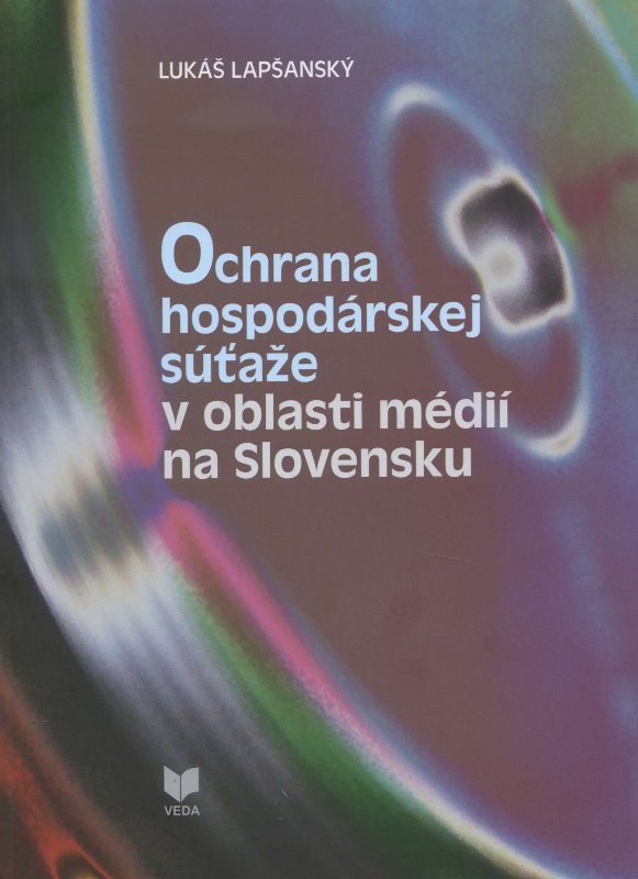 Ochrana hospodárskej súťaže v oblasti médií na Slovensku