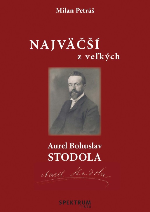 Najväčší z veľkých – Aurel Bohuslav Stodola