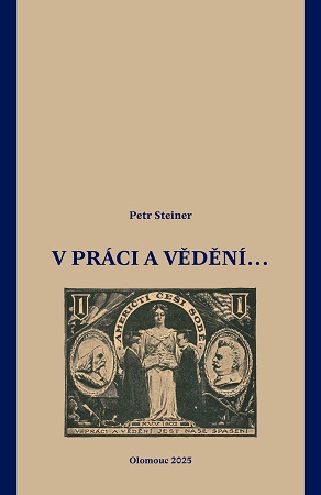 V práci i vědění...