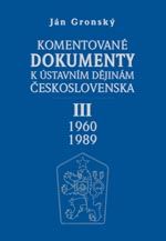 Komentované dokumenty k ústavním dějinám Československa - III. díl 1960-1989