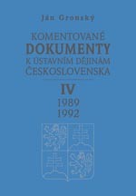 Komentované dokumenty k ústavním dějinám Československa - IV. díl 1989 -1992