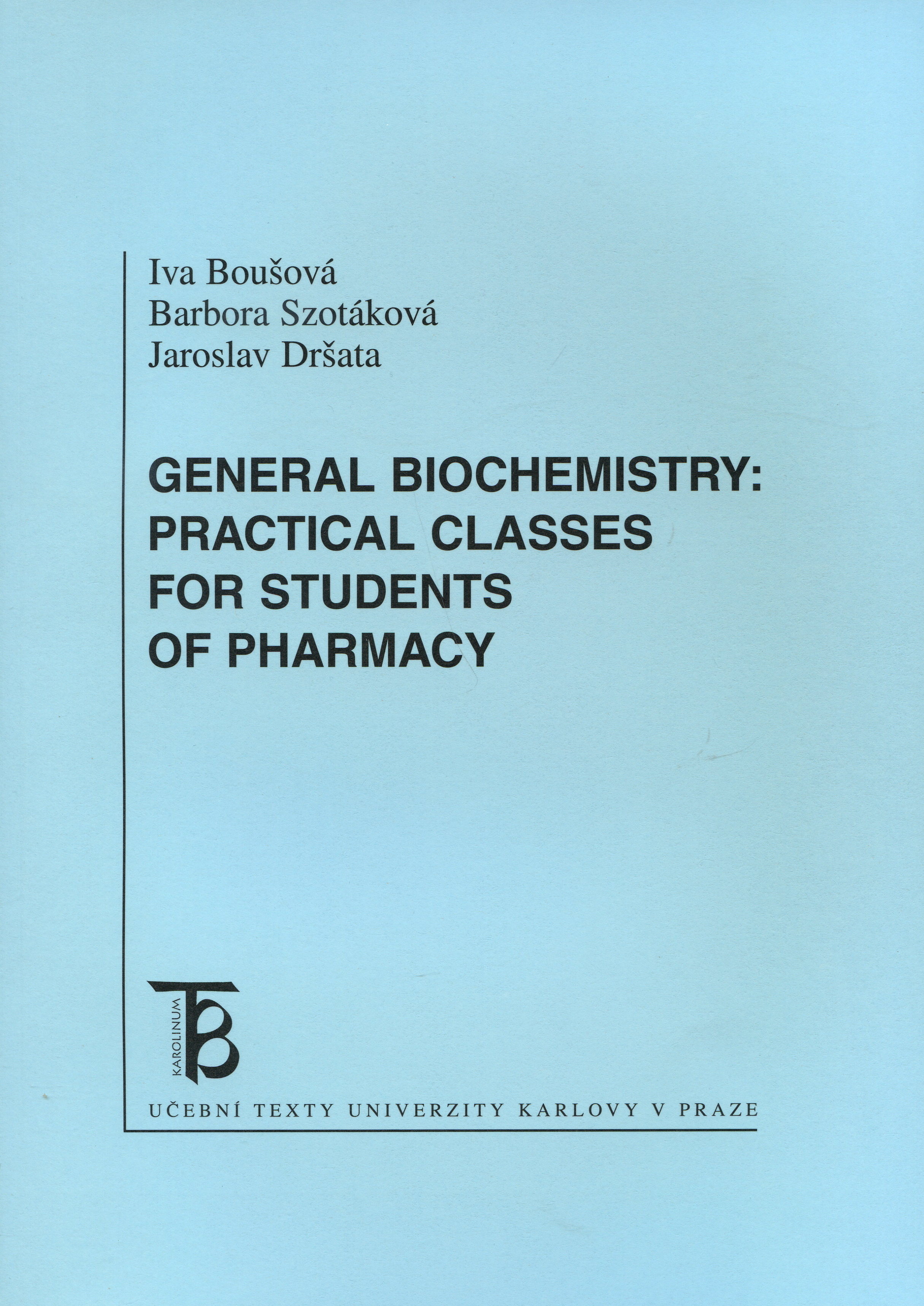 General Biochemistry: Practical Classes For Students of Pharmacy