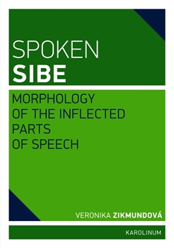 Spoken Sibe: Morphology of the Inflected Parts of Speech
