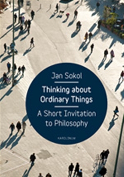Thinking About Ordinary Things - A Short Invitation to Philosophy
