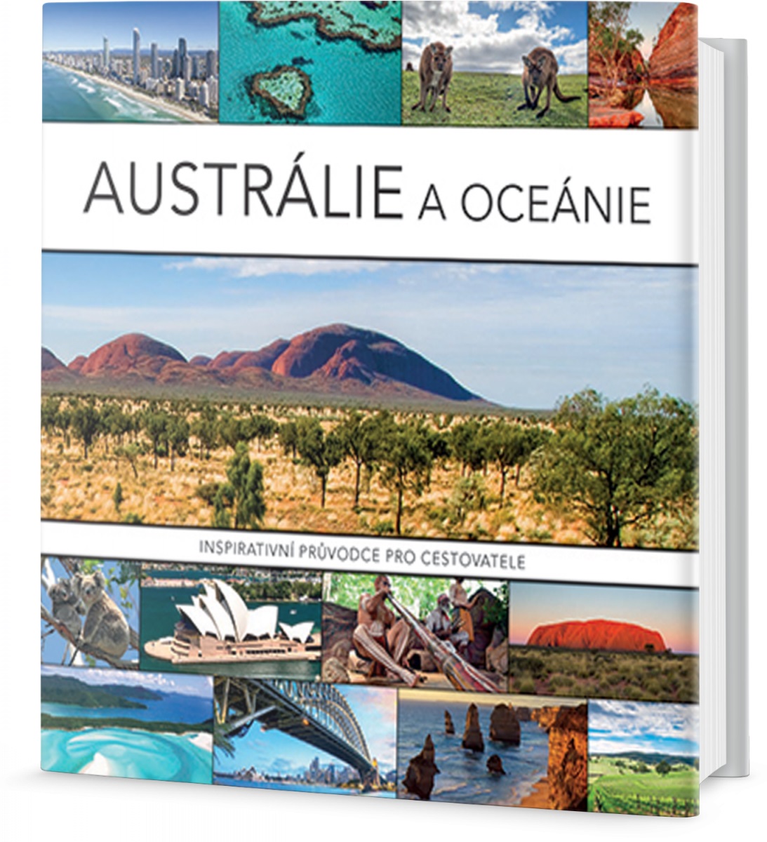 Austrálie a Oceánie - Inspirativní průvodce pro cestovatele