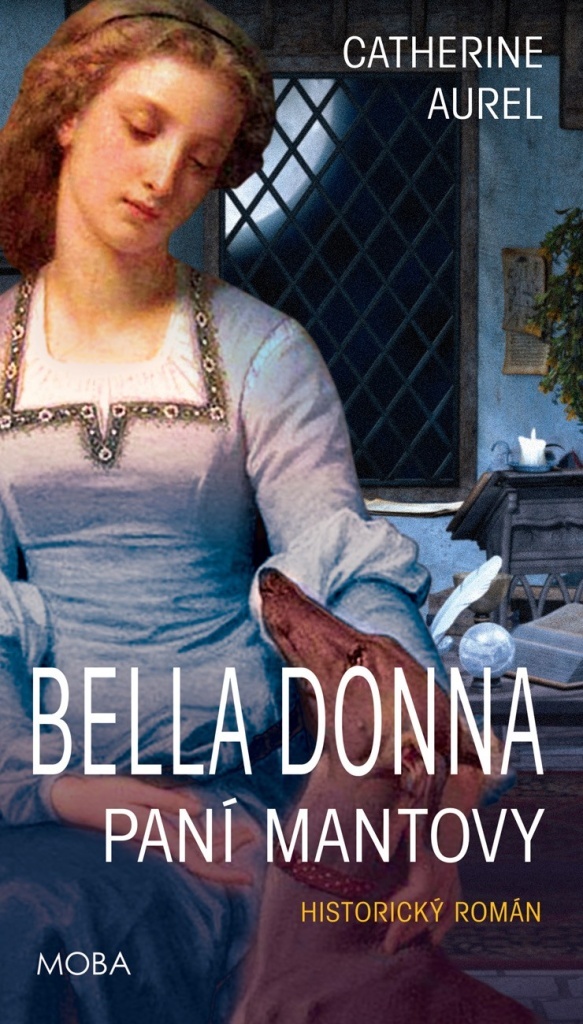 Bella Dona – Paní Mantovy - Bella Donna (2.díl)