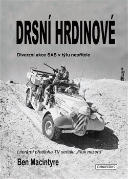 Drsní hrdinové (Ben Macintyre)