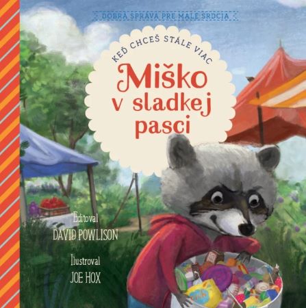 Miško v sladkej pasci