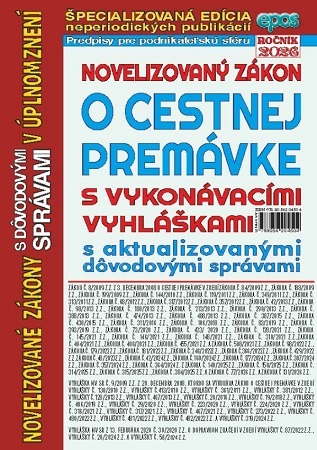Novelizovaný zákon o cestnej premávke s vykonávacími vyhláškami s aktualizovanými dôvodovými správam