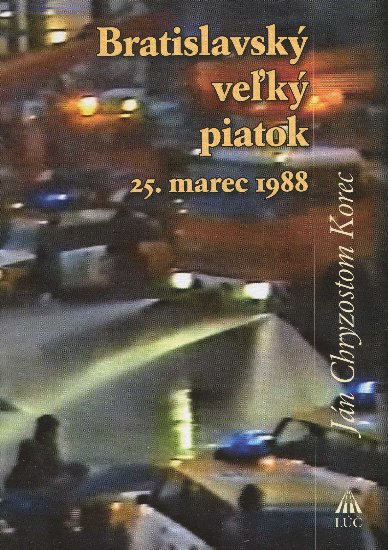 Bratislavský veľký piatok 25. marec 1988