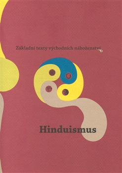 Hinduismus - Základní texty východních náboženství I.