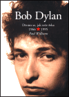 Bob Dylan - Dívám se, jak teče řeka 1966-1995