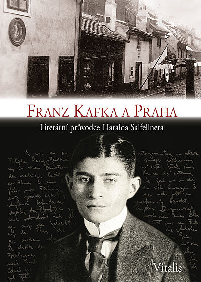 Franz Kafka a Praha - Literární průvodce Haralda Salfellnera