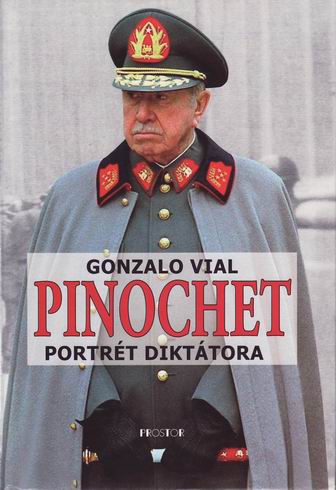 Pinochet - Portrét diktátora