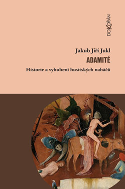 Adamité - Historie a vyhubení husitských naháčů
