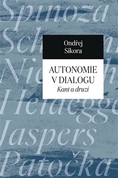 Autonomie v dialogu - Kant a druzí