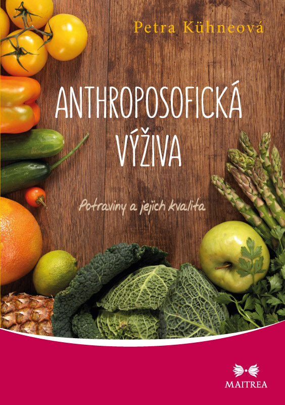 Anthroposofická výživa - Potraviny a jejich kvalita