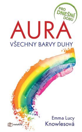 Aura - Všechny barvy duhy