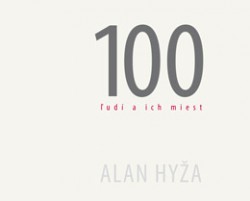 Obrázok 100 ľudí a ich miest - Alan Hyža