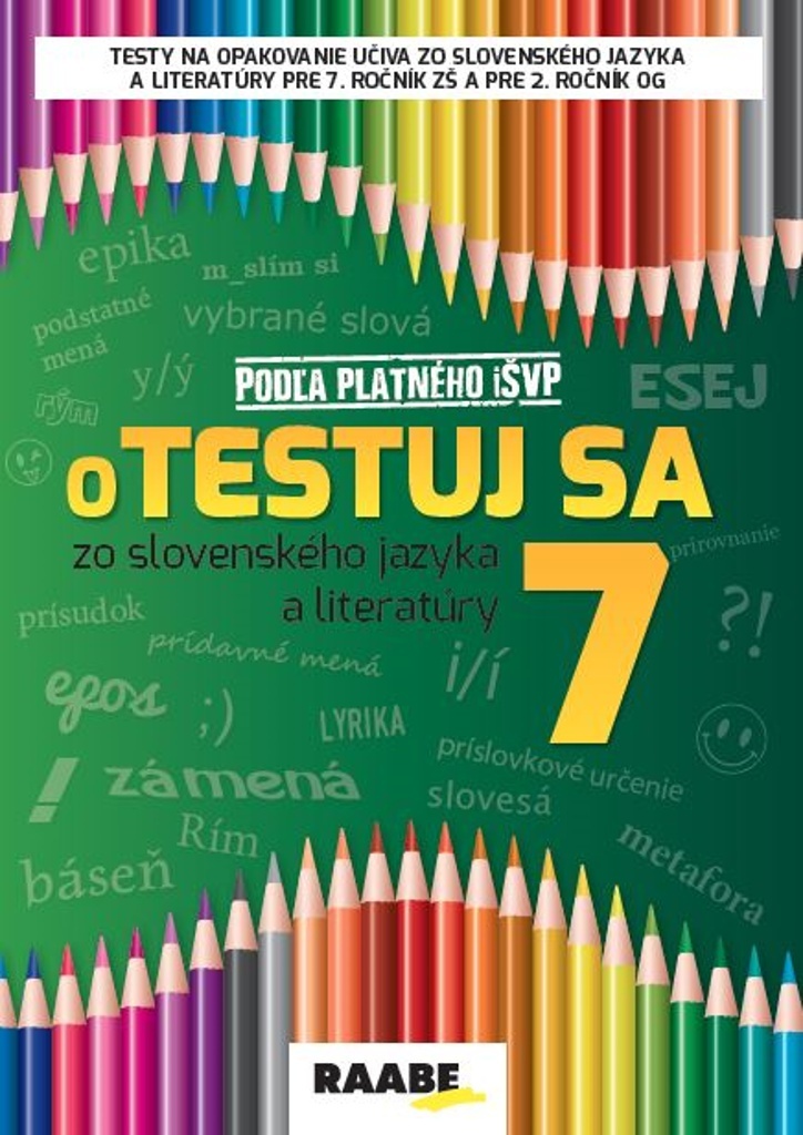 Otestuj sa zo slovenského jazyka a literatúry 7