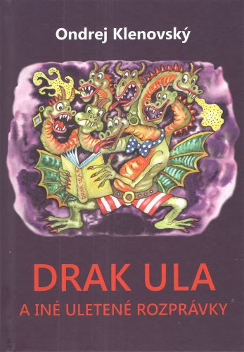 Drak Ula a iné uletené rozprávky