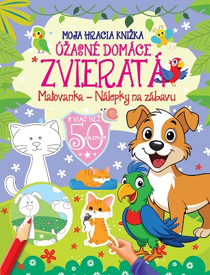 Moja hracia knižka - Úžasné domáce zvieratá