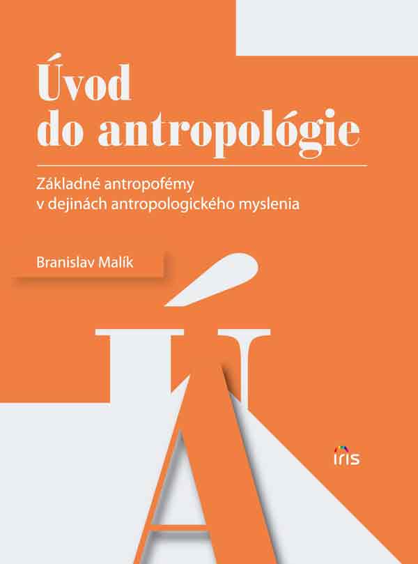 Úvod do antropológie - Základné antropofémy v dejinách antropologického myslenia