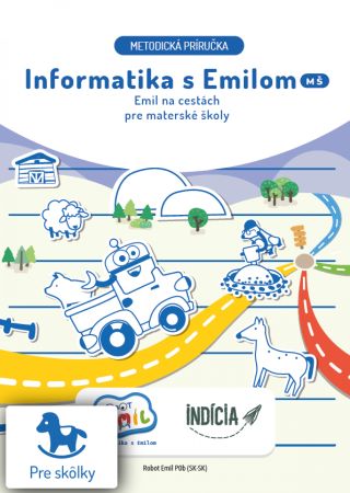 Emil na cestách - Informatika s Emilom (metodická príručka) - pre materské školy