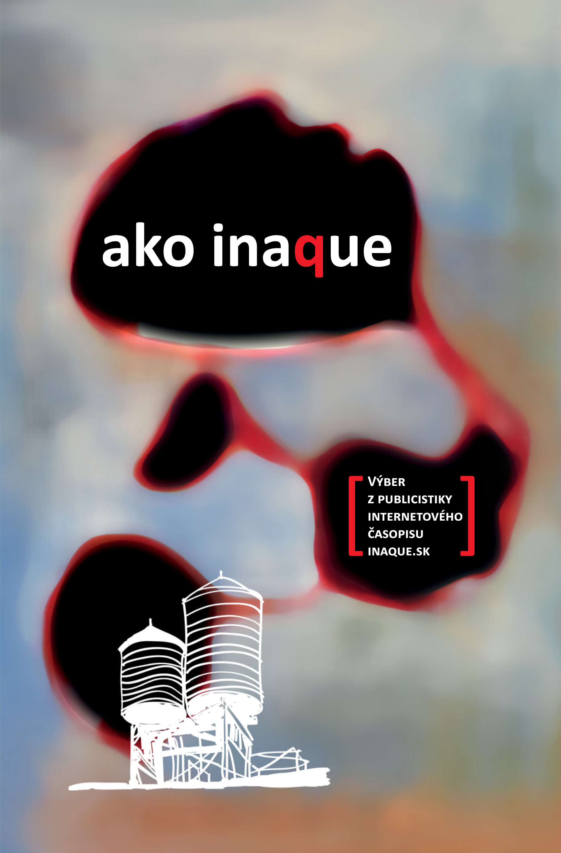 Ako Inaque - Výber z publicistiky internetového magazínu Inaque.sk