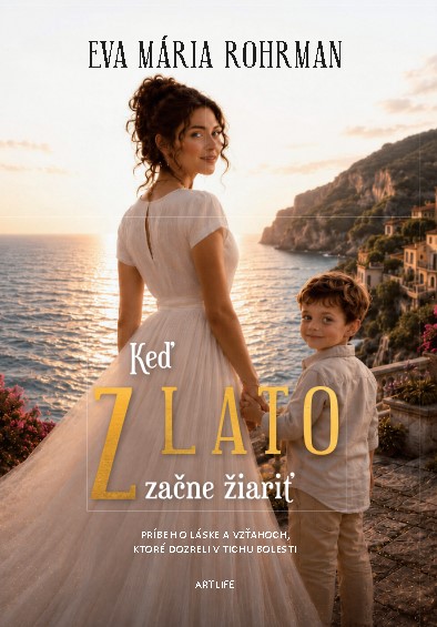 Keď zlato začne žiariť